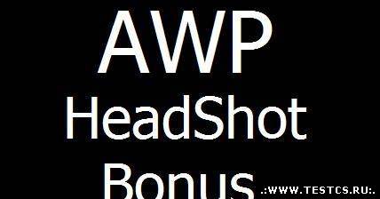 AWP HeadShot Bonus